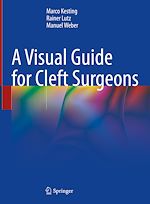 Télécharger le livre :  A Visual Guide for Cleft Surgeons