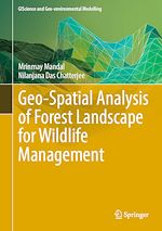 Télécharger le livre :  Geo-Spatial Analysis of Forest Landscape for Wildlife Management
