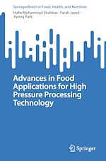 Télécharger le livre :  Advances in Food Applications for High Pressure Processing Technology