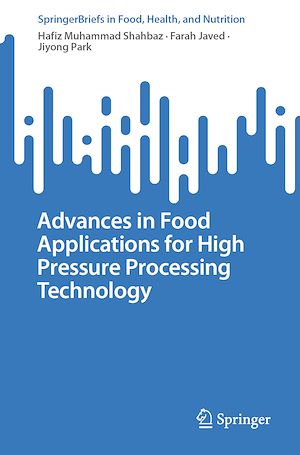 Téléchargez le livre :  Advances in Food Applications for High Pressure Processing Technology
