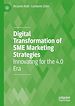 Télécharger le livre :  Digital Transformation of SME Marketing Strategies