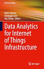 Télécharger le livre :  Data Analytics for Internet of Things Infrastructure