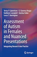 Télécharger le livre :  Assessment of Autism in Females and Nuanced Presentations