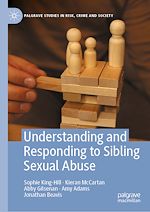 Télécharger le livre :  Understanding and Responding to Sibling Sexual Abuse