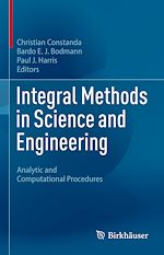 Télécharger le livre :  Integral Methods in Science and Engineering