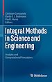 Télécharger le livre :  Integral Methods in Science and Engineering