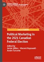 Télécharger le livre :  Political Marketing in the 2021 Canadian Federal Election