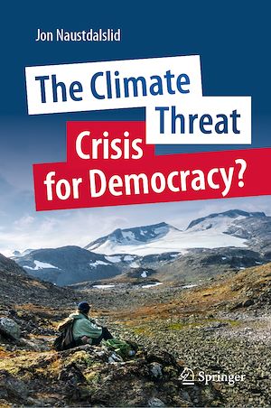 Téléchargez le livre :  The Climate Threat. Crisis for Democracy?