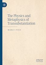 Télécharger le livre :  The Physics and Metaphysics of Transubstantiation
