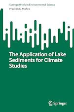 Télécharger le livre :  The Application of Lake Sediments for Climate Studies