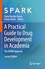 Télécharger le livre :  A Practical Guide to Drug Development in Academia