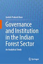 Télécharger le livre :  Governance and Institution in the Indian Forest Sector