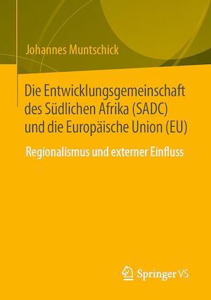 Download the eBook: Die Entwicklungsgemeinschaft des Südlichen Afrika (SADC) und die Europäische Union (EU)
