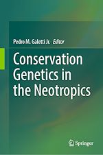 Télécharger le livre :  Conservation Genetics in the Neotropics
