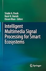 Télécharger le livre :  Intelligent Multimedia Signal Processing for Smart Ecosystems