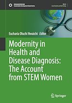 Télécharger le livre :  Modernity in Health and Disease Diagnosis: The Account from STEM Women