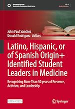 Download this eBook Latino, Hispanic, or of Spanish Origin+ Identified Student Leaders in Medicine