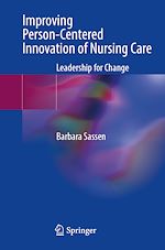 Télécharger le livre :  Improving Person-Centered Innovation of Nursing Care