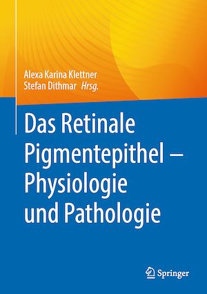 Téléchargez le livre :  Das Retinale Pigmentepithel – Physiologie und Pathologie