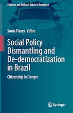 Télécharger le livre :  Social Policy Dismantling and De-democratization in Brazil
