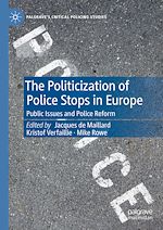 Télécharger le livre :  The Politicization of Police Stops in Europe