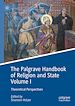 Télécharger le livre :  The Palgrave Handbook of Religion and State Volume I
