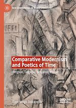 Télécharger le livre :  Comparative Modernism and Poetics of Time