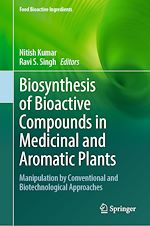 Télécharger le livre :  Biosynthesis of Bioactive Compounds in Medicinal and Aromatic Plants