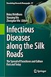 Télécharger le livre :  Infectious Diseases along the Silk Roads