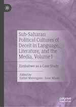 Télécharger le livre :  Sub-Saharan Political Cultures of Deceit in Language, Literature, and the Media, Volume I