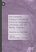 Télécharger le livre :  Sub-Saharan Political Cultures of Deceit in Language, Literature, and the Media, Volume I