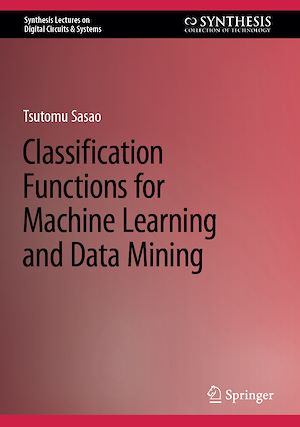Téléchargez le livre :  Classification Functions for Machine Learning and Data Mining