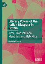 Télécharger le livre :  Literary Voices of the Italian Diaspora in Britain