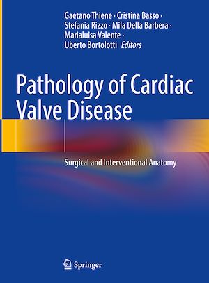 Téléchargez le livre :  Pathology of Cardiac Valve Disease