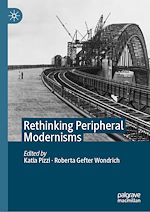 Télécharger le livre :  Rethinking Peripheral Modernisms