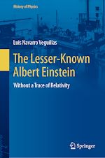 Télécharger le livre :  The Lesser-Known Albert Einstein