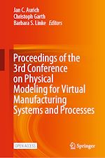Download this eBook Proceedings of the 3rd Conference on Physical Modeling for Virtual Manufacturing Systems and Processes