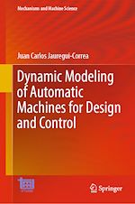 Télécharger le livre :  Dynamic Modeling of Automatic Machines for Design and Control