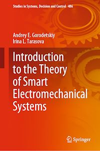 Télécharger le livre :  Introduction to the Theory of Smart Electromechanical Systems