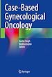 Télécharger le livre :  Case-Based Gynecological Oncology