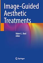 Télécharger le livre :  Image-Guided Aesthetic Treatments