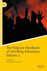 Télécharger le livre :  The Palgrave Handbook of Left-Wing Extremism, Volume 2
