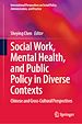 Télécharger le livre :  Social Work, Mental Health, and Public Policy in Diverse Contexts