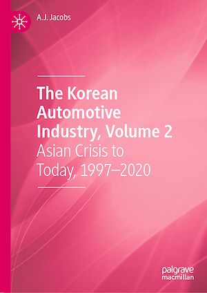 Téléchargez le livre :  The Korean Automotive Industry, Volume 2