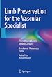 Télécharger le livre :  Limb Preservation for the Vascular Specialist