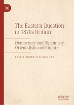Télécharger le livre :  The Eastern Question in 1870s Britain