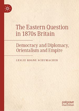 Téléchargez le livre :  The Eastern Question in 1870s Britain