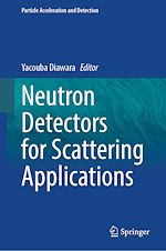 Télécharger le livre :  Neutron Detectors for Scattering Applications