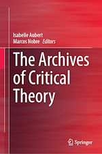 Télécharger le livre :  The Archives of Critical Theory