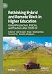Télécharger le livre :  Rethinking Hybrid and Remote Work in Higher Education